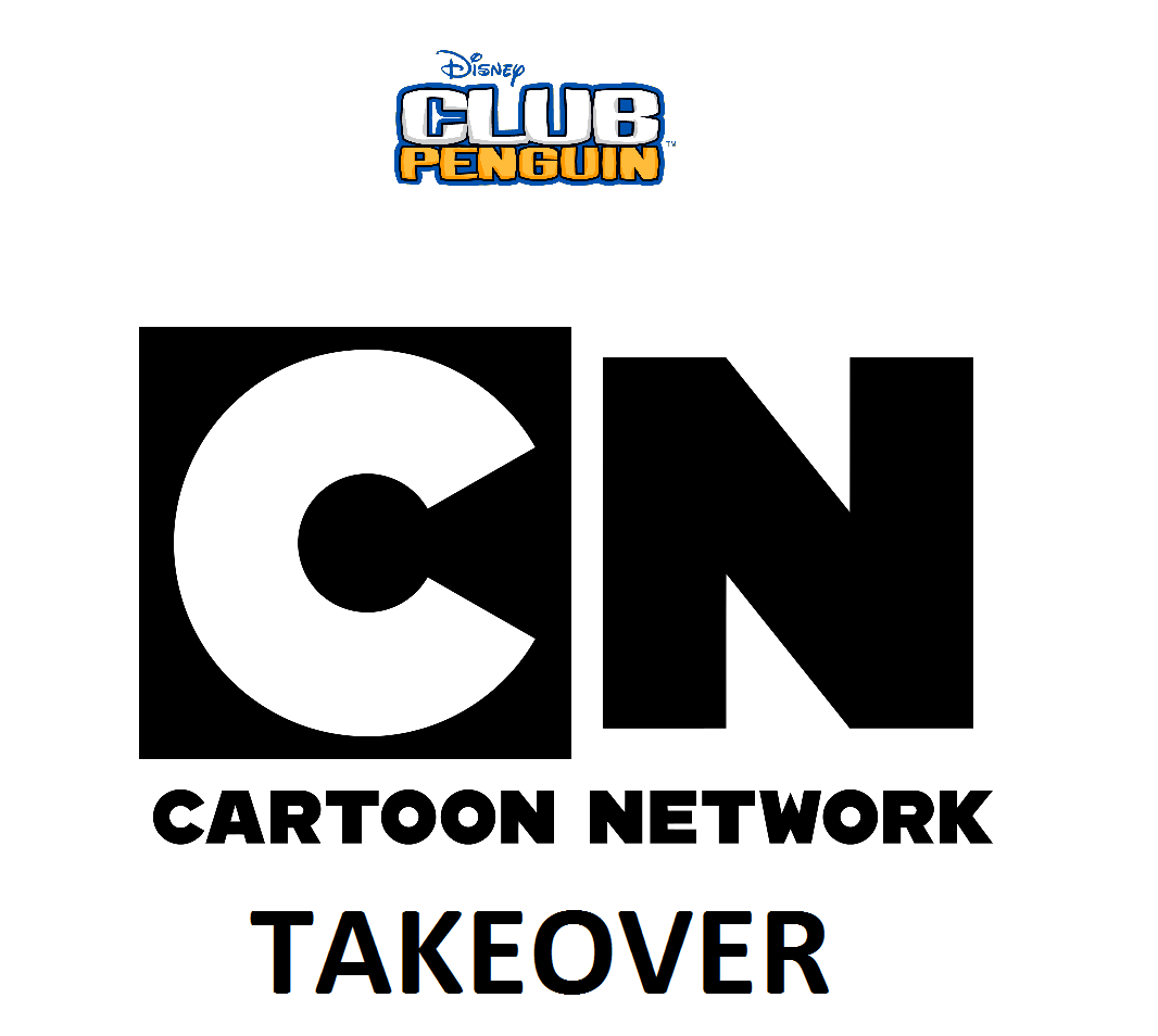 Cartoon Network Takeover | Wiki Club penguin super fanon | Fandom