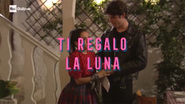 Episode 14 Italian: "Ti regalo la luna" Spanish: "Te regalo la luna"