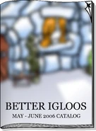 Better Igloos May 2006.png (1.01 MB) May 2006