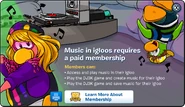 When a non-member tried to play music in their igloo