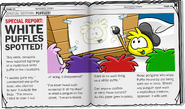 An article in issue #176 of the Club Penguin Times about White Puffles first being spotted