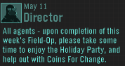 May 11, 2013 (Note this is a glitch, because the Holiday Party is not on, and there are no more Field Ops)