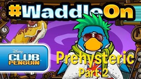 WaddleOn_Episode_22_Prehysteric_Part_2_-_Club_Penguin