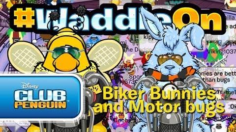 WaddleOn Episode 27 Biker Bunnies & Motor Bugs - Club Penguin