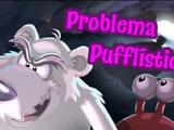 ¡Problema Pufflístico!