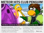 MeteorHitsCPT346P1.png (119 KB) Another sneak peek on the cover of the Club Penguin Times, but this issue being issue #346