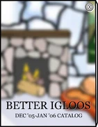 Better Igloos December 2005.png (911 KB) December 2005