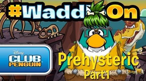 WaddleOn_Episode_21_Prehysteric_Part_1_-_Club_Penguin