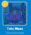 Tatomaxxdesconectadorfp21.png (13 kB) Tato Maxx desconectado en la lista de amigos.