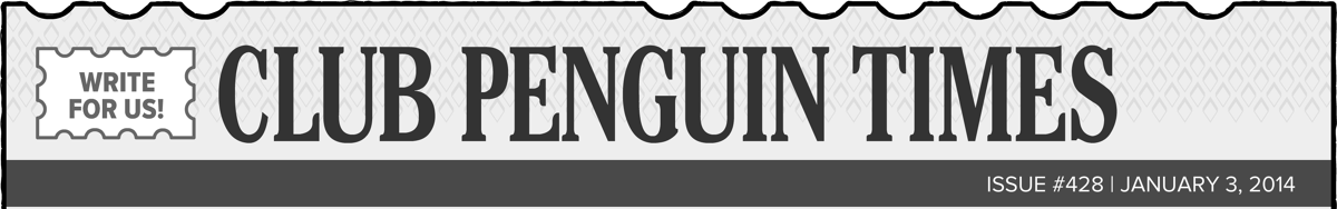 Club Penguin Times/Issue 428 | Club Penguin Wiki | Fandom