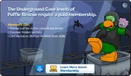 When a non-member tried to play the Cave levels in Puffle Rescue