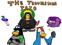 The Troublesome Trio