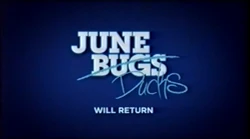 June Bugs (2013) WBRB