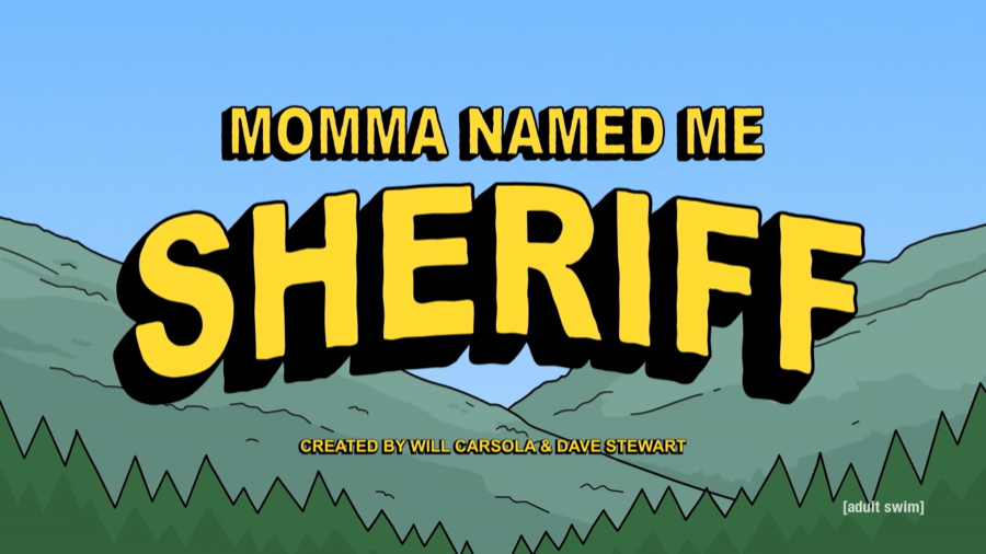 Watch Momma Named Me Sheriff from Adult Swim