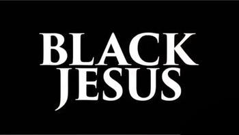 Black Jesus Title Card