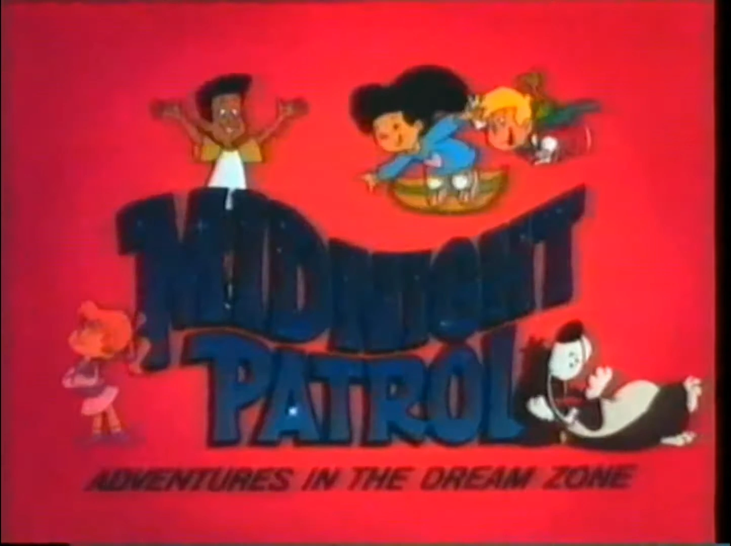 Midnight Patrol Adventures in the Dream Zone Cartoon Network/Adult