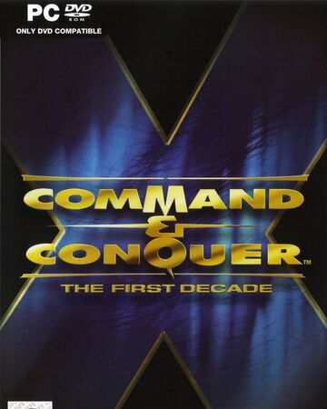 Command Conquer The First Decade Command And Conquer Wiki Fandom