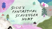 Susie's Fantastical Scavenger Hunt