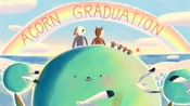 AcornGraduation Titlecard