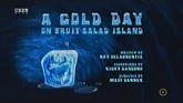 AColdDayonFruitSaladIslandTitleCard