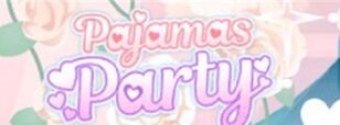(Logo) Pajamas Party