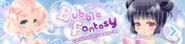 Bubble Fantasy's Sub-Banner