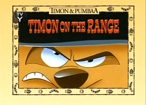 Timon on the Range