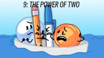 The Power of Two | BFDI Cringe Studios Wiki | Fandom