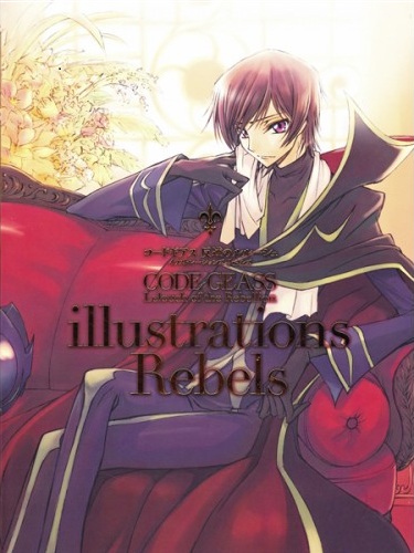 Code Geass Lelouch Of The Rebellion Illustrations Rebels Code Geass Wiki Fandom