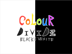 Colour Divide: Black & White | The Colour Divide Wiki | Fandom