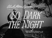 So Dark the Night (1946)