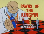 Ep 12 Pawns of the Kingpin