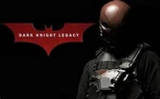 The Dark Knight Leagacy