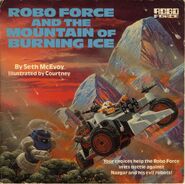 Robo Force and the mountain of burning ice