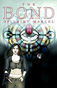 The Bond of Saint Marcel 1