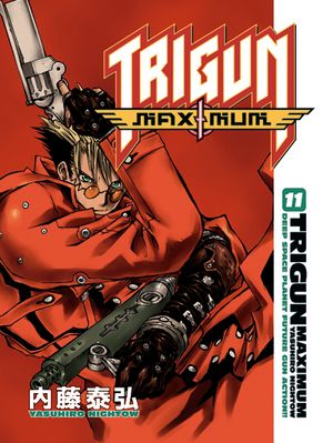 Trigun Maximum Volume 1: Hero Returns by Nightow, Yasuhiro