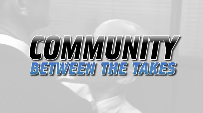 Community Between the Takes