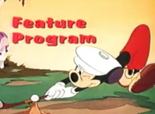 Feature Program (Toon Pals Mickey Variant)