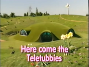 BBCV 6186 Here Come the Teletubbies (1997)