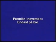 Premiering this november in cinemas only - Disney Swedish Bumper