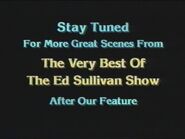 Stay Tuned for More Great Scenes from The Very Best of The Ed Sullivan Show After our Feature