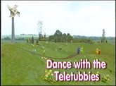 Dance with the Teletubbies (1997)