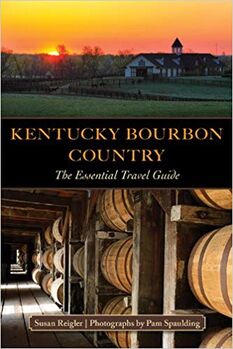 Kentucky Bourbon Country the Essential Travel Guide.jpg