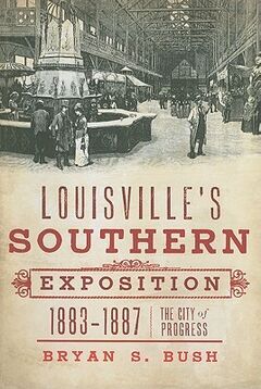 Louisville's Southern Exposition 1883-1887.jpg