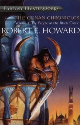 The Conan Chronicles Volume 1 The People Of The Black Circle Conan Wiki Fandom