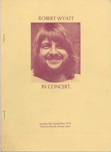 Robert Wyatt & Friends – Theatre Royal Drury Lane 8th