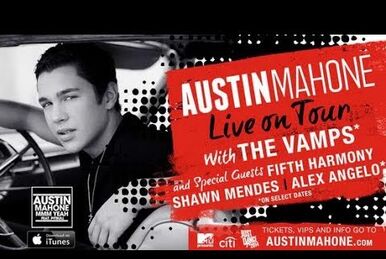 Austin Mahone: Live on Tour | Fifth Harmony Wiki | Fandom