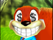 Conker when he sees money.