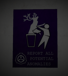 A sign in the cafeteria telling personnel to report any anomalies. The deer could possibly be a reference to the tale Letters to a Prophet on the SCP wiki.