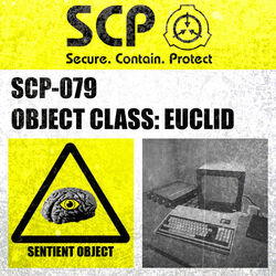 SCP-079 sign - SCP Secure. Contain. Protect SCP-079 OBJECT CLASS